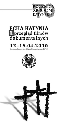 1. przegląd filmowy Echa Katynia – Warszawa, 12–16 kwietnia 2010