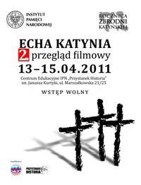 2. przegląd filmowy Echa Katynia – Warszawa, 13–15 kwietnia 2011